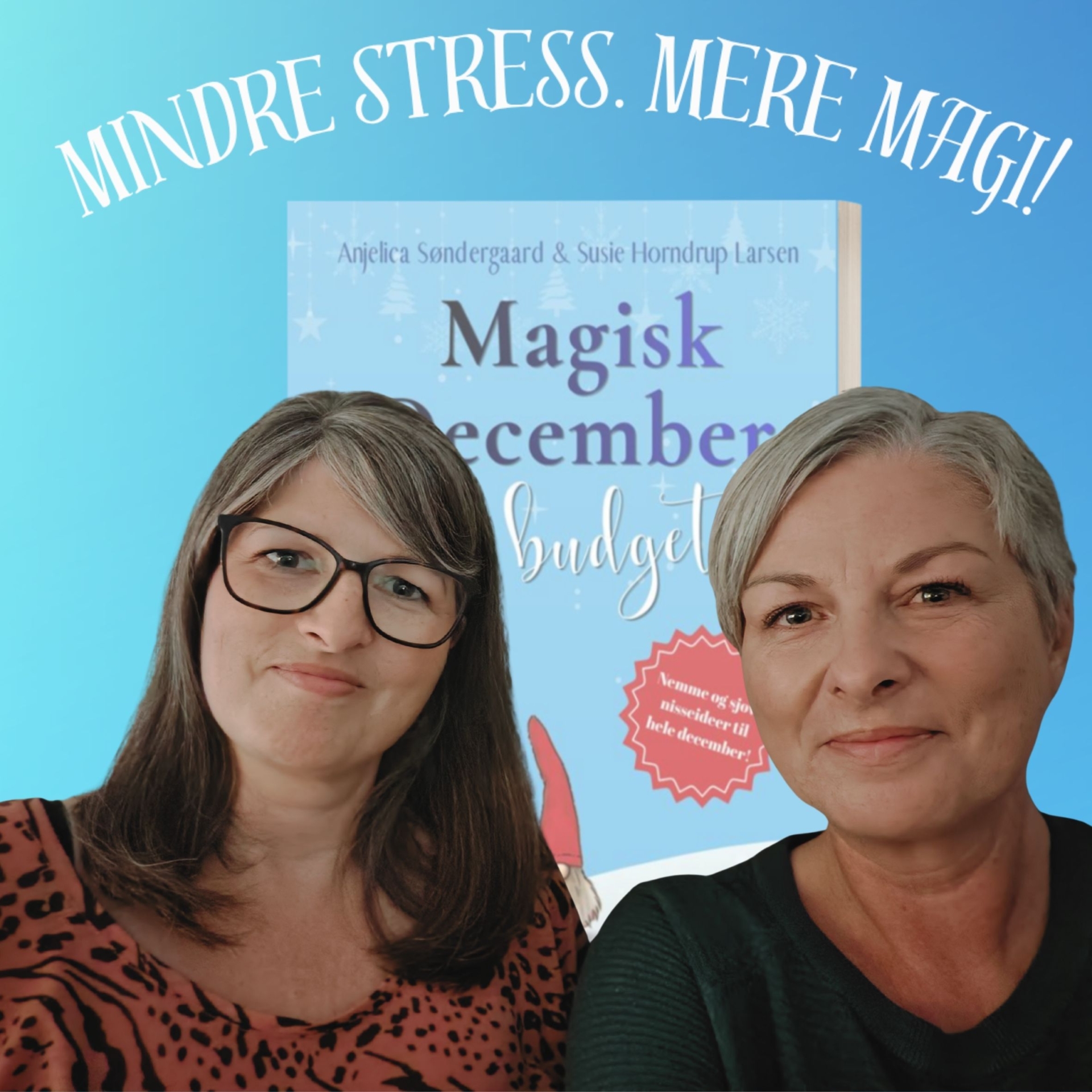Bogsignering: Søstre og forfattere Anjelica Søndergaard og Susie Horndrup Larsen signerer julehittet Magisk December på budget