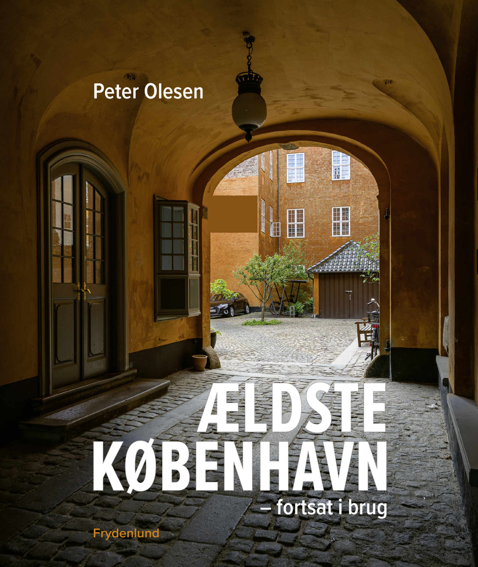 Peter Olesen om Københavns ældste bygninger – stadig i brug