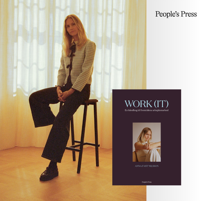 Hvordan får du det arbejdsliv, du gerne vil have? Anna Fast Nilsson om ‘Work (it)’