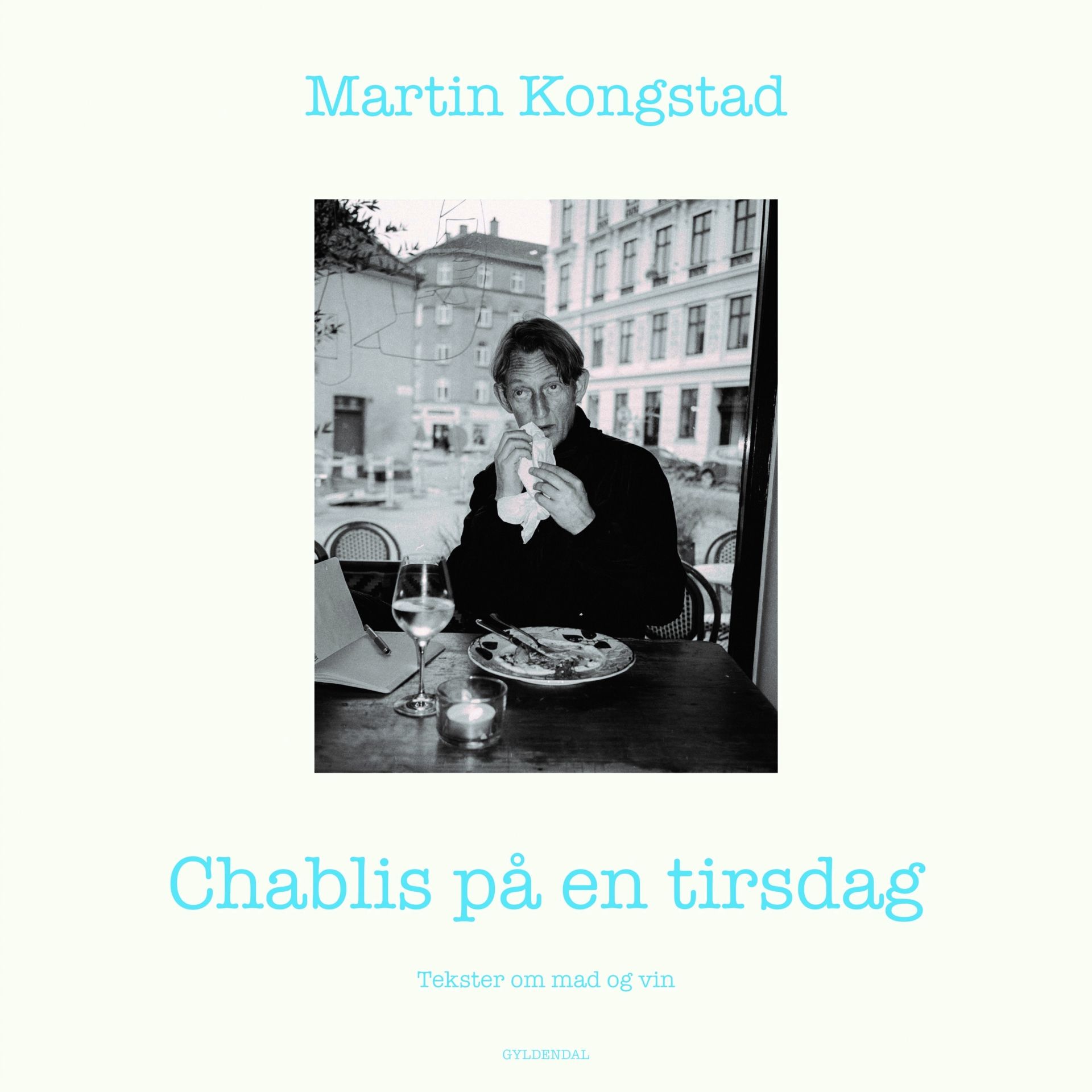 Martin Kongstad om CHABLIS PÅ EN TIRSDAG med Bjarne Corydon