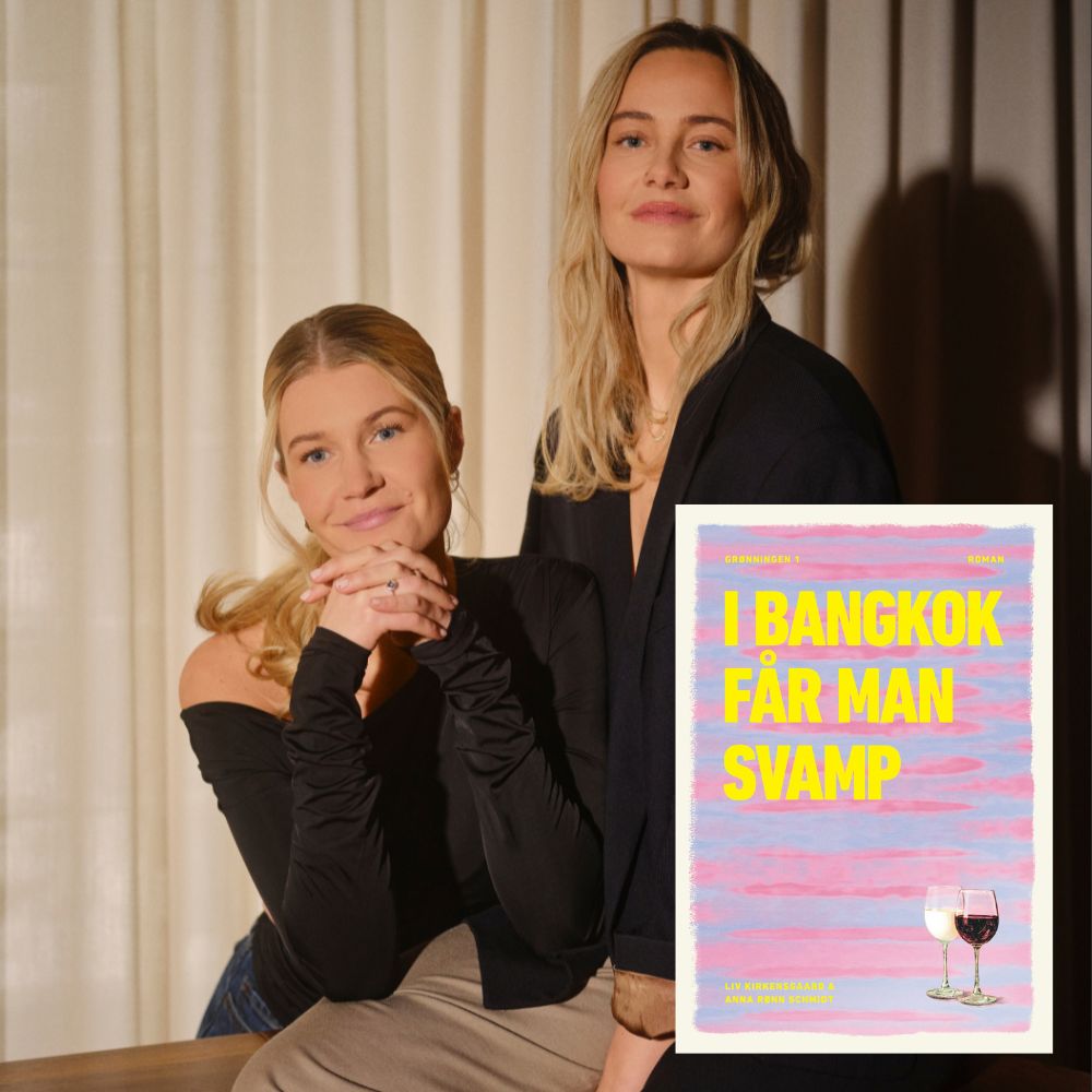 Anna Rønn Schmidt & Liv Kirkensgaard om I BANGKOK FÅR MAN SVAMP