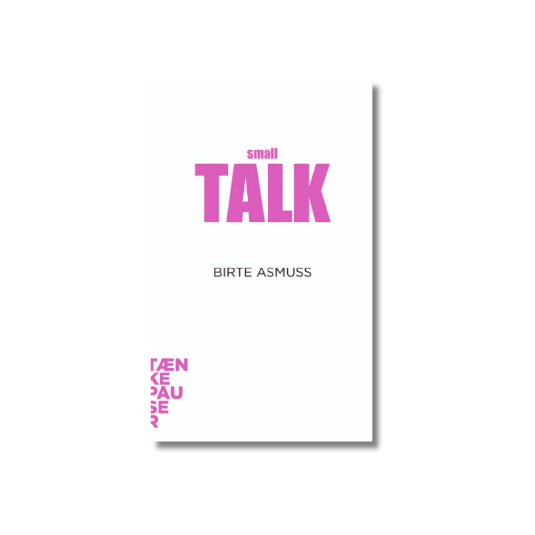 Bliver vi lykkeligere af at smalltalke? Anne Sophia Hermansen, Simon Pasternak og Birte Asmuß