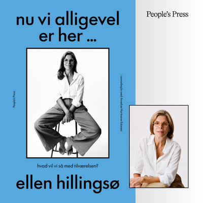 “Nu vi alligevel er her – hvad vil vi så med tilværelsen? Ellen Hillingsø i samtale med Annelise Hartmann Eskesen