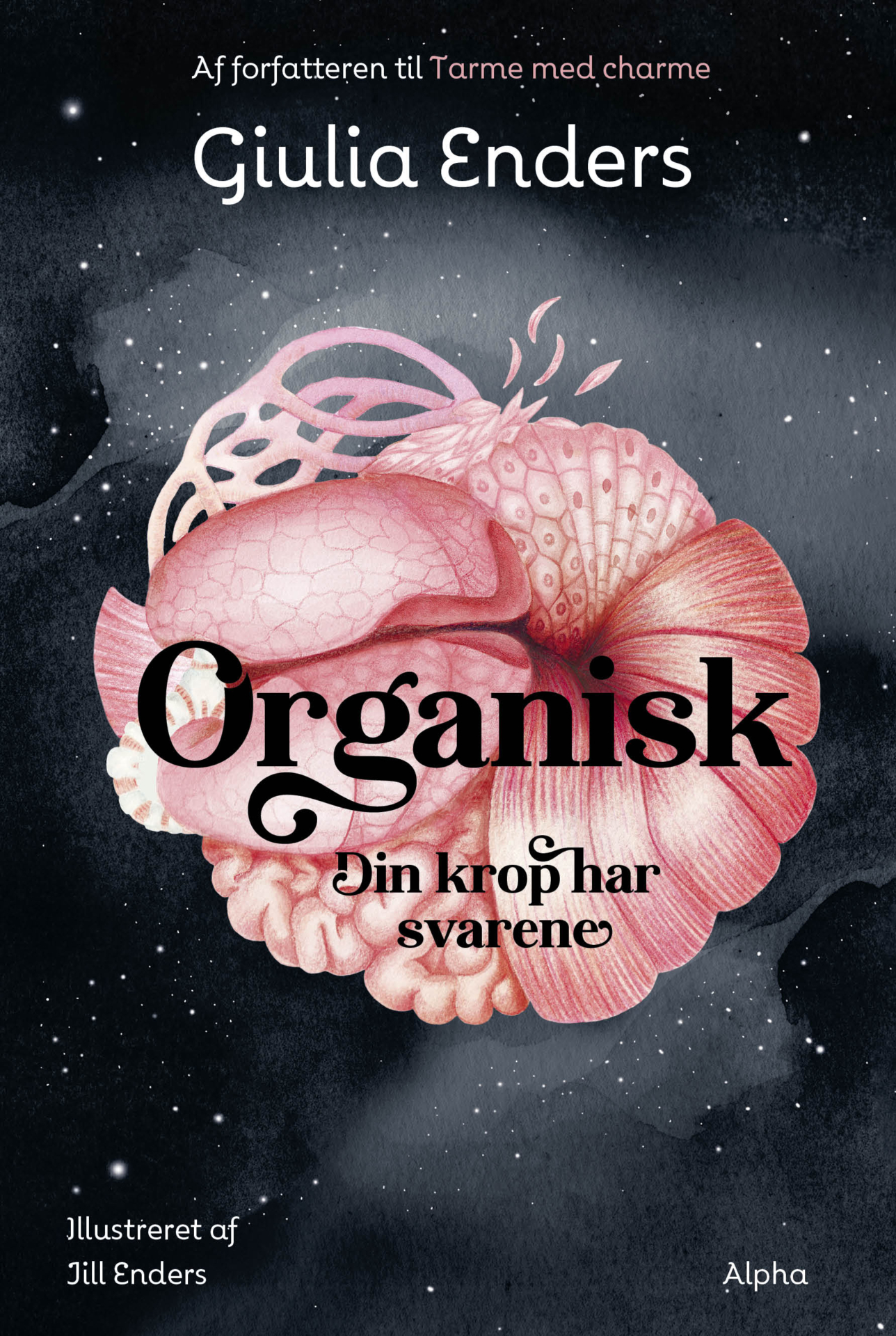 Giulia Enders. Tarme med charme og kroppens fantastiske kræfter