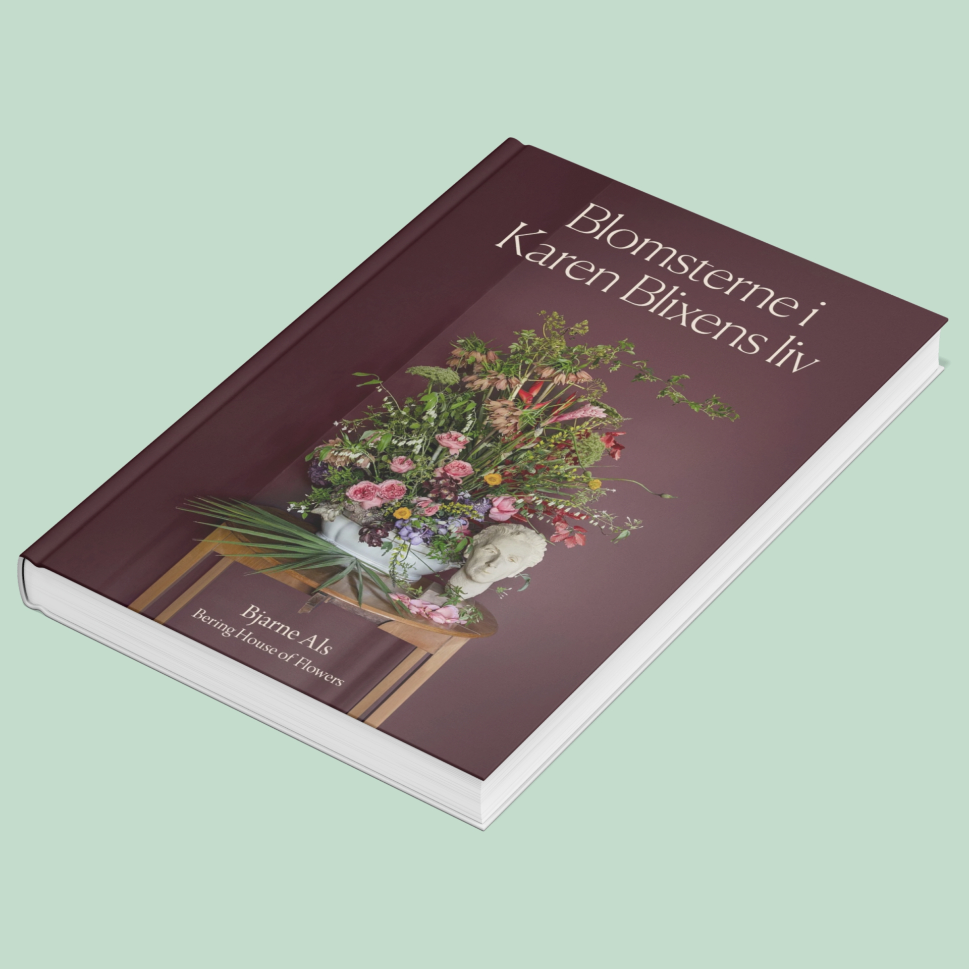 Oplev blomstermagi med Bjarne Als, fra Bering House of Flowers og hans nye bog Blomsterne i Karen Blixens liv