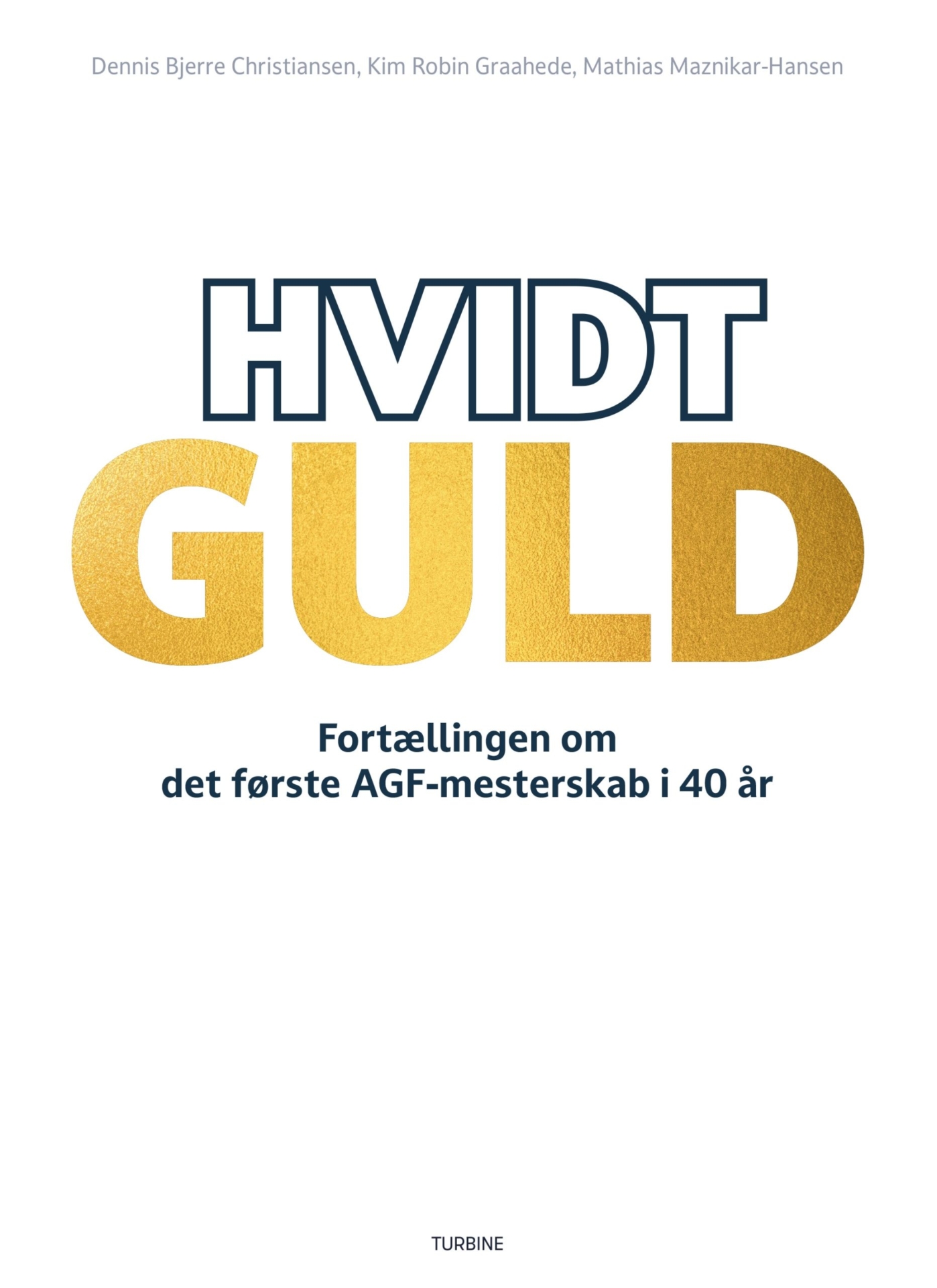 Da AGF tog guldet hjem