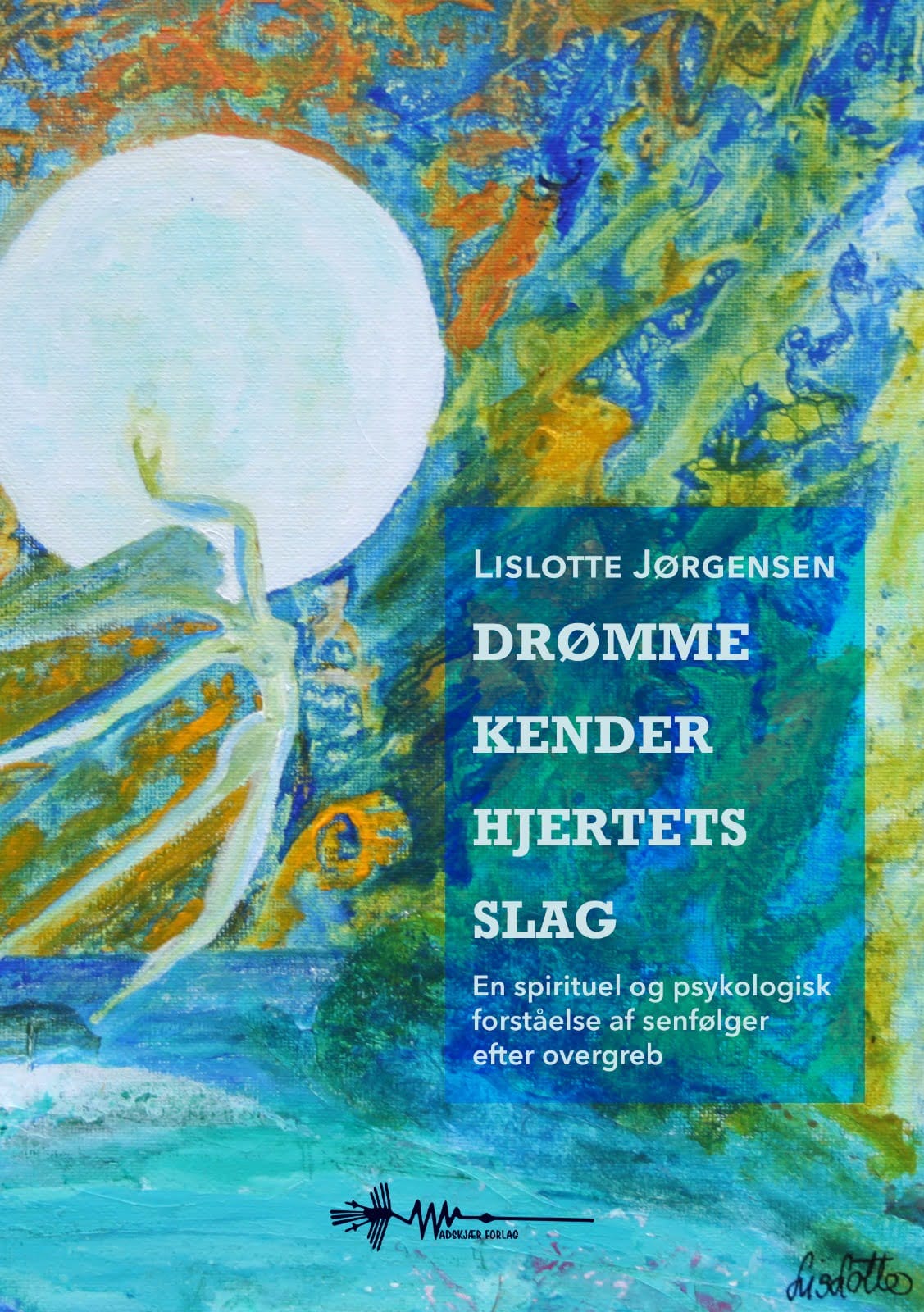Drømmenes betydning for helbredelse af traumer